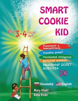 Smart Cookie Kid pre 3-4 ročné deti Pozornosť a koncentrácia Vizuálna pamäť Viacnásobné inteligencie Motorické zručnosti Pracovný zosit rozvoja 3C