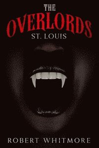 bokomslag The Overlords - St. Louis