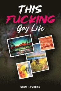 bokomslag Greise, S: This Fucking Gay Life