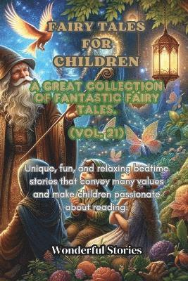 bokomslag Children's Fables A great collection of fantastic fables and fairy tales. (Vol.21)