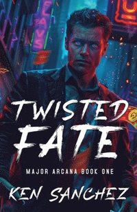 bokomslag Twisted Fate (Major Arcana Book One): A Gay Enemies to Lovers Urban Fantasy