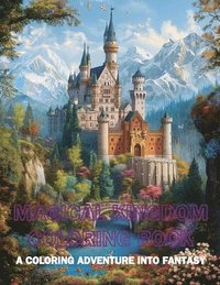 bokomslag Magical Kingdom Coloring Book: A Coloring Adventure into Fantasy