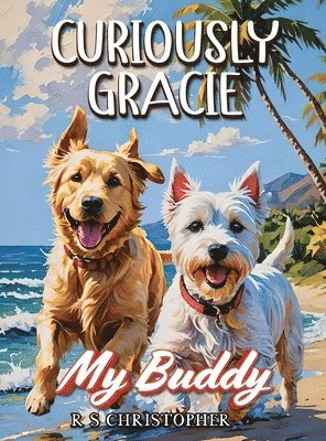 Curiously Gracie - My Buddy 1