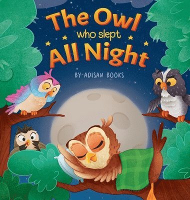 The Owl Who Slept All Night 1