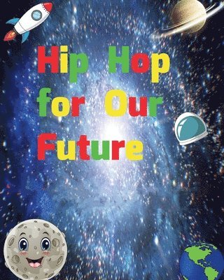 bokomslag Hip Hop for Our Future