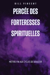 bokomslag Perce des forteresses spirituelles