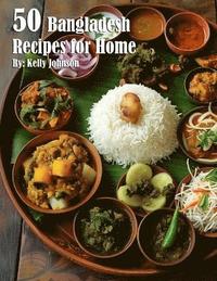 bokomslag 50 Bangladesh Recipes for Home