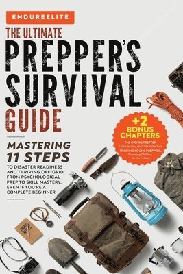 Endure Elite - Ultimate Prepper's Survival Guide, Häftad