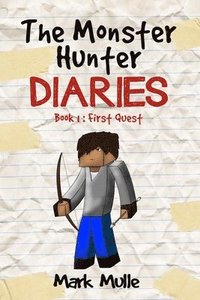 bokomslag The Monster Hunter Diaries Book 1