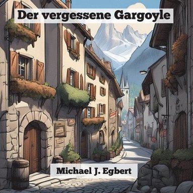 bokomslag Der vergessene Gargoyle