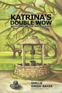 bokomslag Katrina's Double Wow, Book One of the Holt Legacy