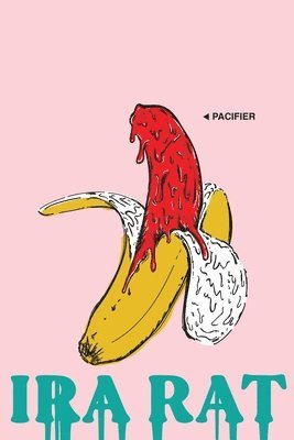 Ira Rat - Pacifier, Häftad