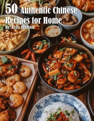 bokomslag 50 Authentic Chinese Recipes for Home