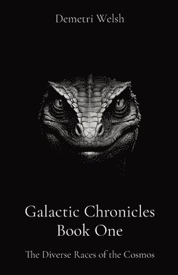 bokomslag Galactic Chronicles Book One