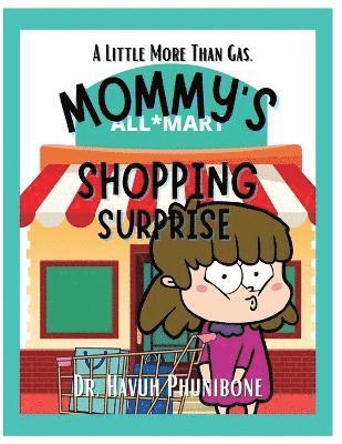 Mommy's Shopping Surprise 1