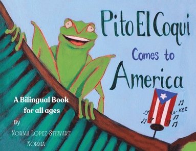 bokomslag Pito El Coqui comes to America