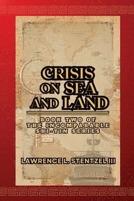 Lawrence Stentzel III, III Stentzel, Lawrence - Crisis on Sea and Land, Häftad