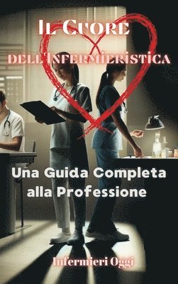 Il Cuore dell'Infermieristica 1