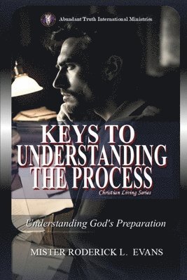 Keys to Understanding the Process