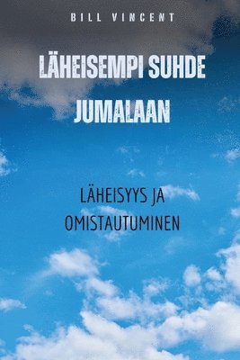 bokomslag Lheisempi suhde Jumalaan