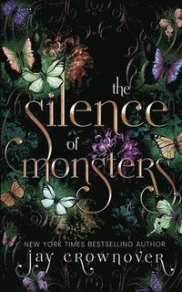 bokomslag The Silence of Monsters: A Grumpy-Sunshine: Billionaire Romance