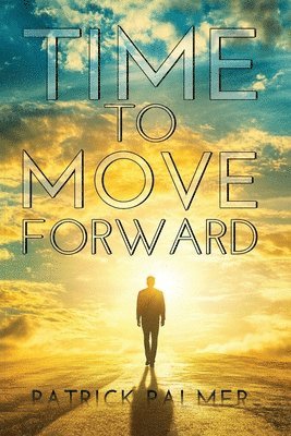 Time To Move Forward