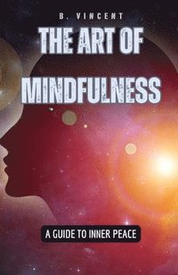 bokomslag The Art of Mindfulness