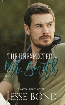 Jesse Bond - Unexpected Mr. Smith, Häftad