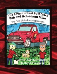 bokomslag The Adventure of Butt Crack Bob and Itch-A-Bum Mike