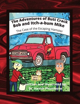 Adventure of Butt Crack Bob and Itch-A-Bum Mike