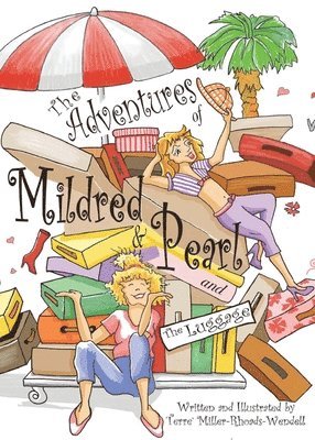 bokomslag The Adventures of Mildred & Pearl and The Luggage