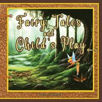 bokomslag Fairy Tales and Childs Play