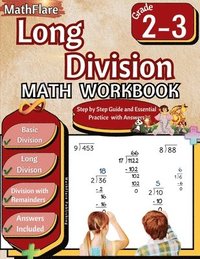 bokomslag Long Division Math Workbook 2nd and 3rd Grade: Basic Division Workbook 2-3, Long Division and Division with Remainders with Answers