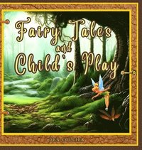 bokomslag Fairy Tales and Childs Play