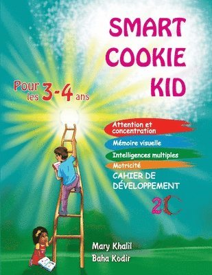 Mary Khalil, Baha Kodir - Smart Cookie Kid pour les 3-4 ans Cahier de développement 2C, Häftad