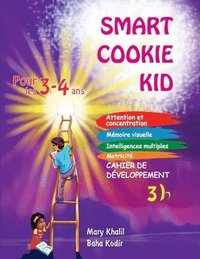 bokomslag Smart Cookie Kid pour les 3-4 ans Cahier de dveloppement 3B