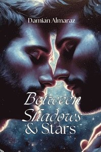 bokomslag Between Shadows & Stars