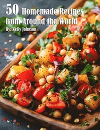 bokomslag 50 Homemade Recipes for Home from Around the World