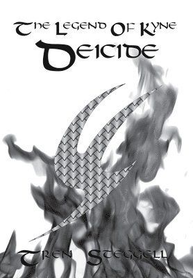 Tren Steggell - Legend of Kyne Deicide, Inbunden