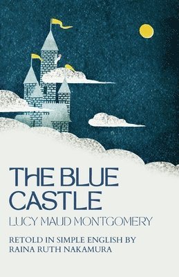 The Blue Castle 1