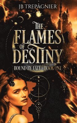 The Flames of Destiny 1