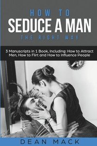 bokomslag How to Seduce a Man