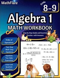 bokomslag Algebra 1 Workbook 8th and 9th Grade: Grade 8-9 Algebra 1 Workbook, Standard Linear Equations, Quadratic Equations, Order of Operations, Two-Step, Mul