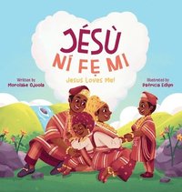 bokomslag Jesu Nife Mi - Jesus Loves Me!