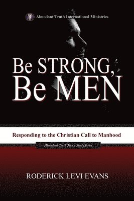 bokomslag Be Strong... Be Men