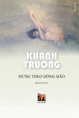 bokomslag &#272;&#7915;ng Theo Dng Bo (softcover - color - new edition)