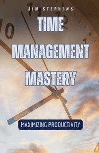 bokomslag Time Management Mastery