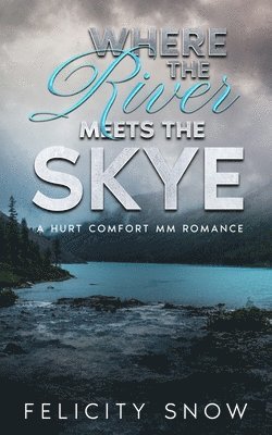 Where the River Meets the Skye 1