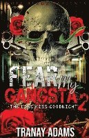 bokomslag Fear My Gangsta 2: The Long Kiss Goodnight