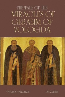 bokomslag The Tales of the Miracles of Gerasim of Vologda